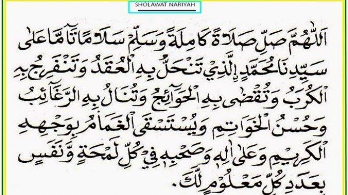 Bacaan Sholawat Nariyah Tulisan Arab, Latin dan Artinya, Lengkap dengan Doa Setelah Membacanya